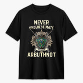 Arbuthnot Ancient Tartan Crest 2D T-shirt - Never Underestimate Style