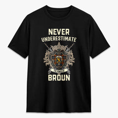 Broun Ancient Tartan Crest 2D T-shirt - Never Underestimate Style