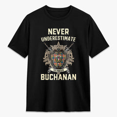 Buchanan Ancient Tartan Crest 2D T-shirt - Never Underestimate Style
