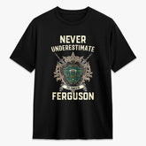Ferguson Ancient Tartan Crest 2D T-shirt - Never Underestimate Style