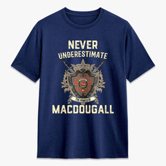 MacDougall Ancient Tartan Crest 2D T-shirt - Never Underestimate Style