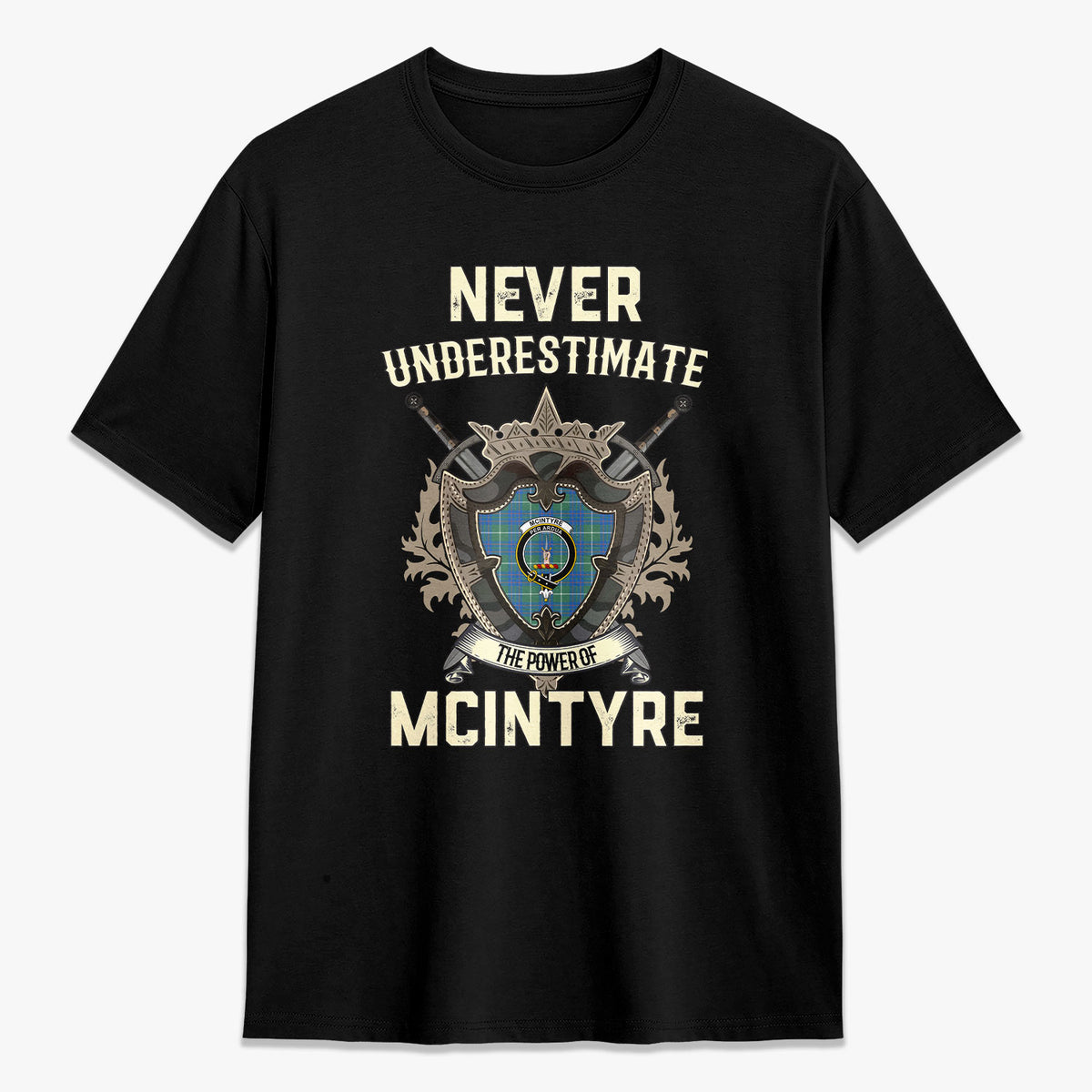 McIntyre Hunting Ancient Tartan Crest 2D T-shirt - Never Underestimate Style
