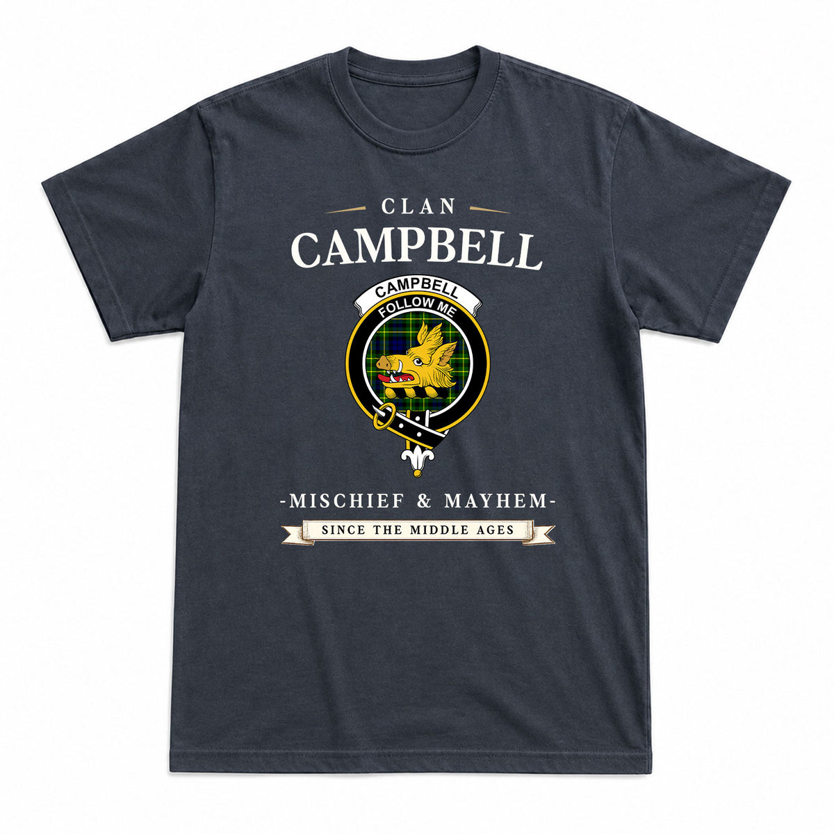 Campbell of Breadalbane Modern Tartan Crest Mischief and Mayhem T-shirt