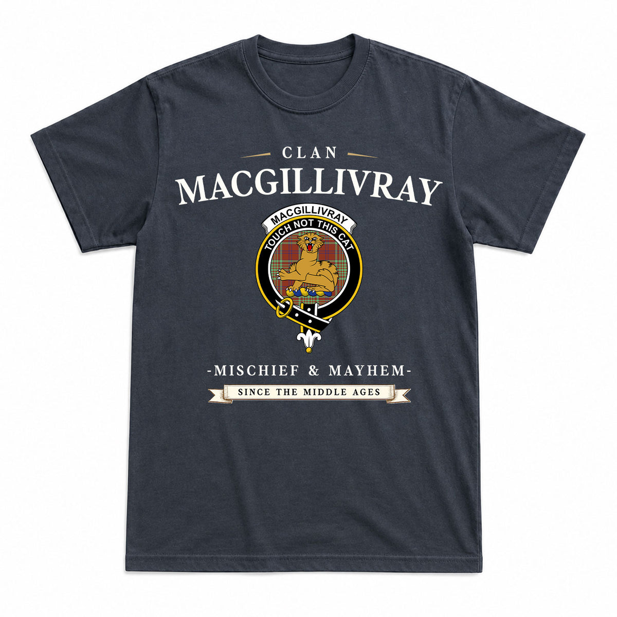 MacGillivray Hunting Ancient Tartan Crest Mischief and Mayhem T-shirt