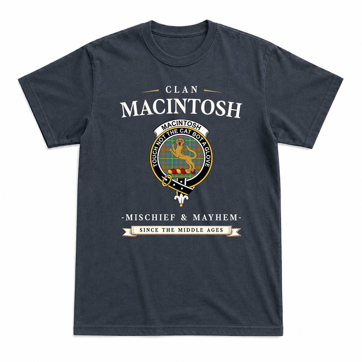 MacIntosh Hunting Ancient Tartan Crest Mischief and Mayhem T-shirt