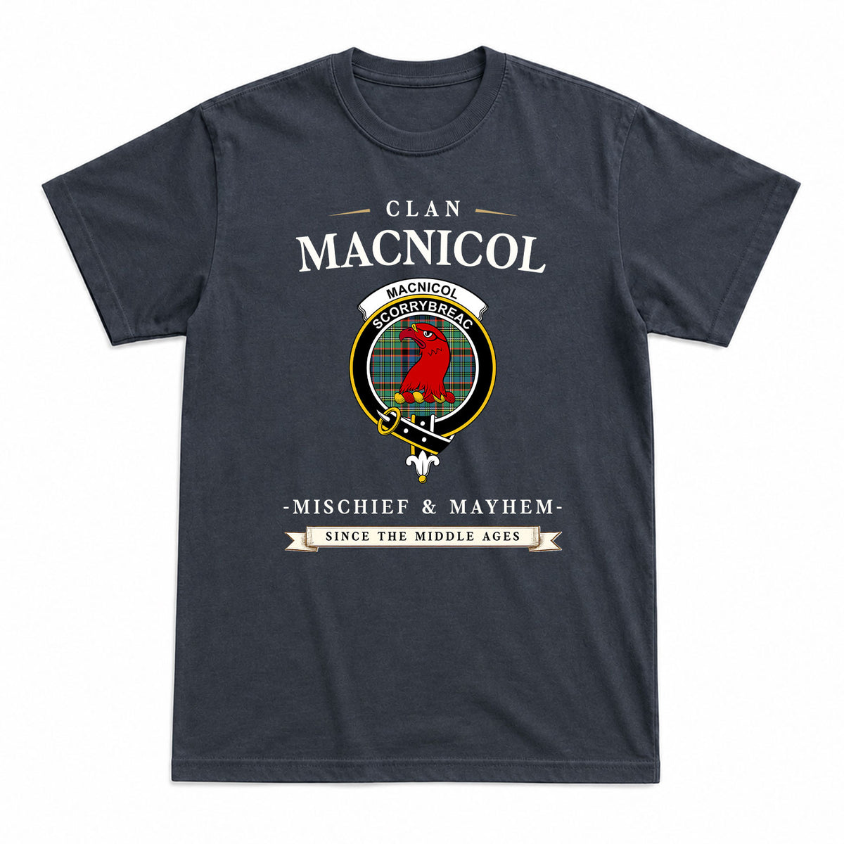 MacNicol Hunting Ancient Tartan Crest Mischief and Mayhem T-shirt
