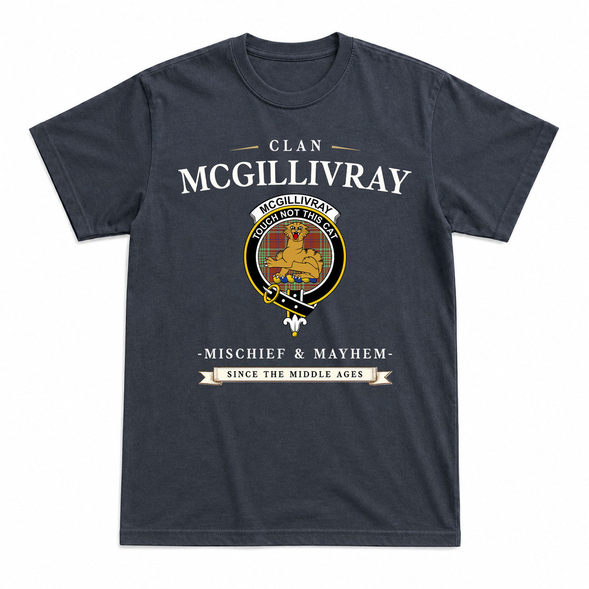 McGillivray Hunting Ancient Tartan Crest Mischief and Mayhem T-shirt