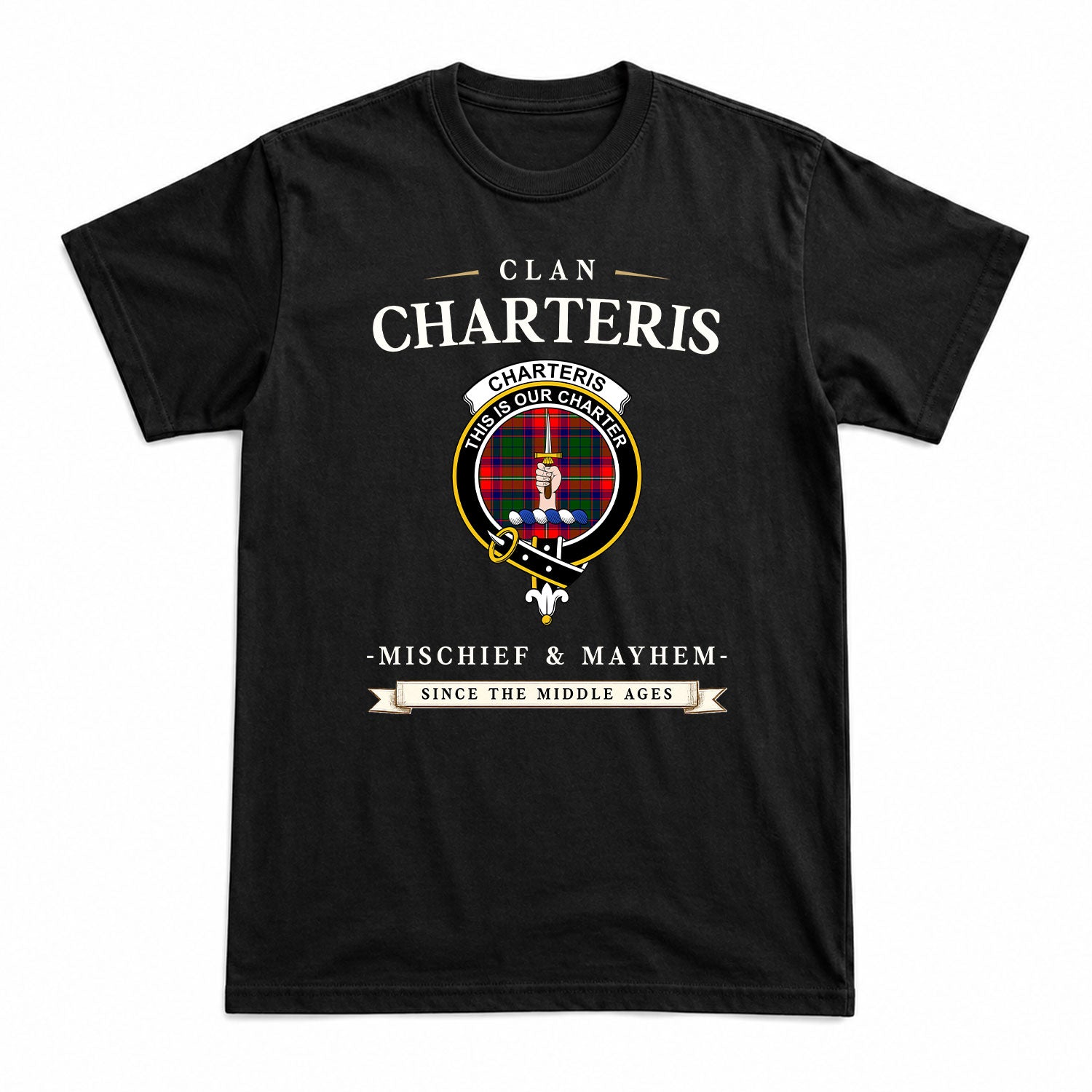 Charteris (Earl of Wemyss) Tartan Crest Mischief and Mayhem T-shirt