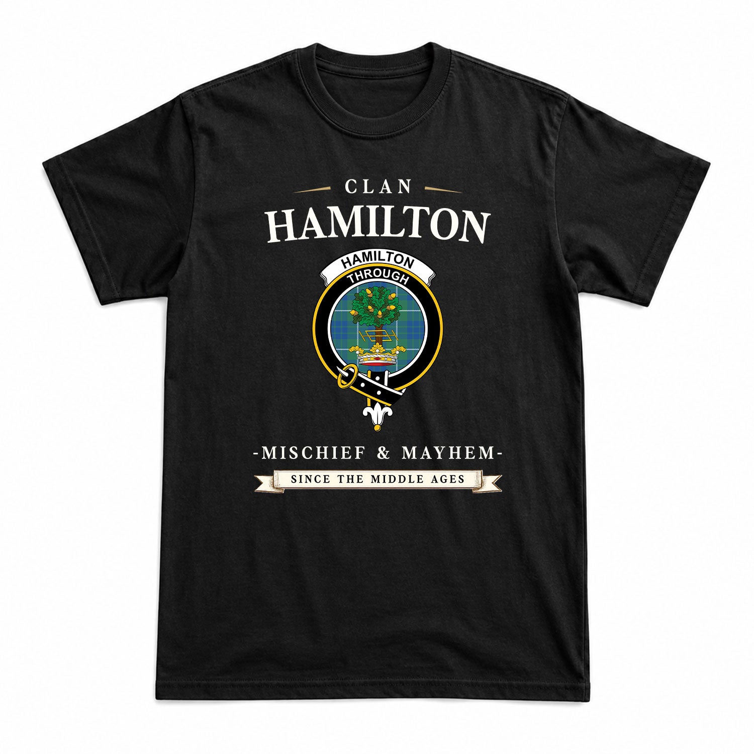 Hamilton Hunting Ancient Tartan Crest Mischief and Mayhem T-shirt