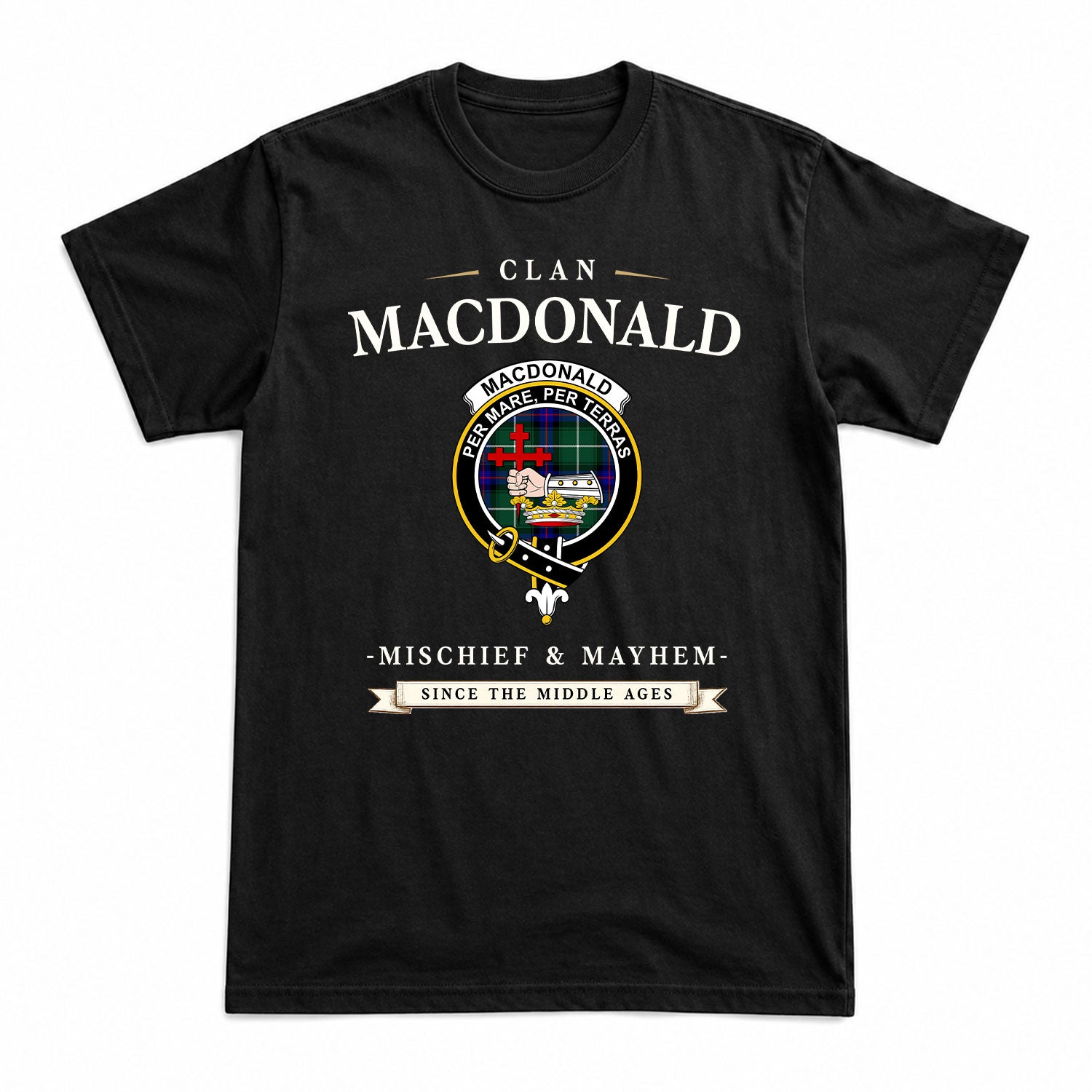 MacDonald of the Isles Hunting Modern Tartan Crest Mischief and Mayhem T-shirt