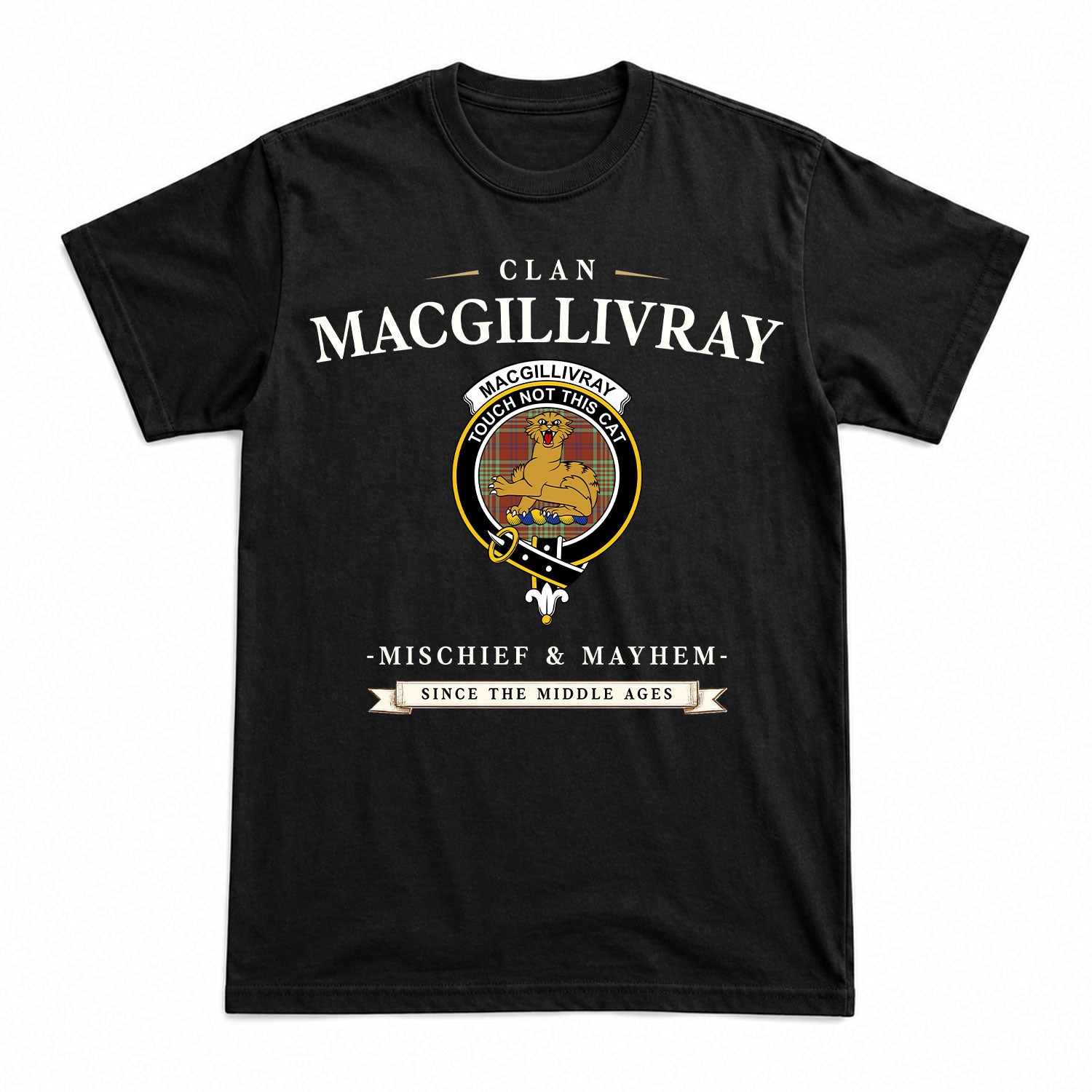 MacGillivray Hunting Ancient Tartan Crest Mischief and Mayhem T-shirt