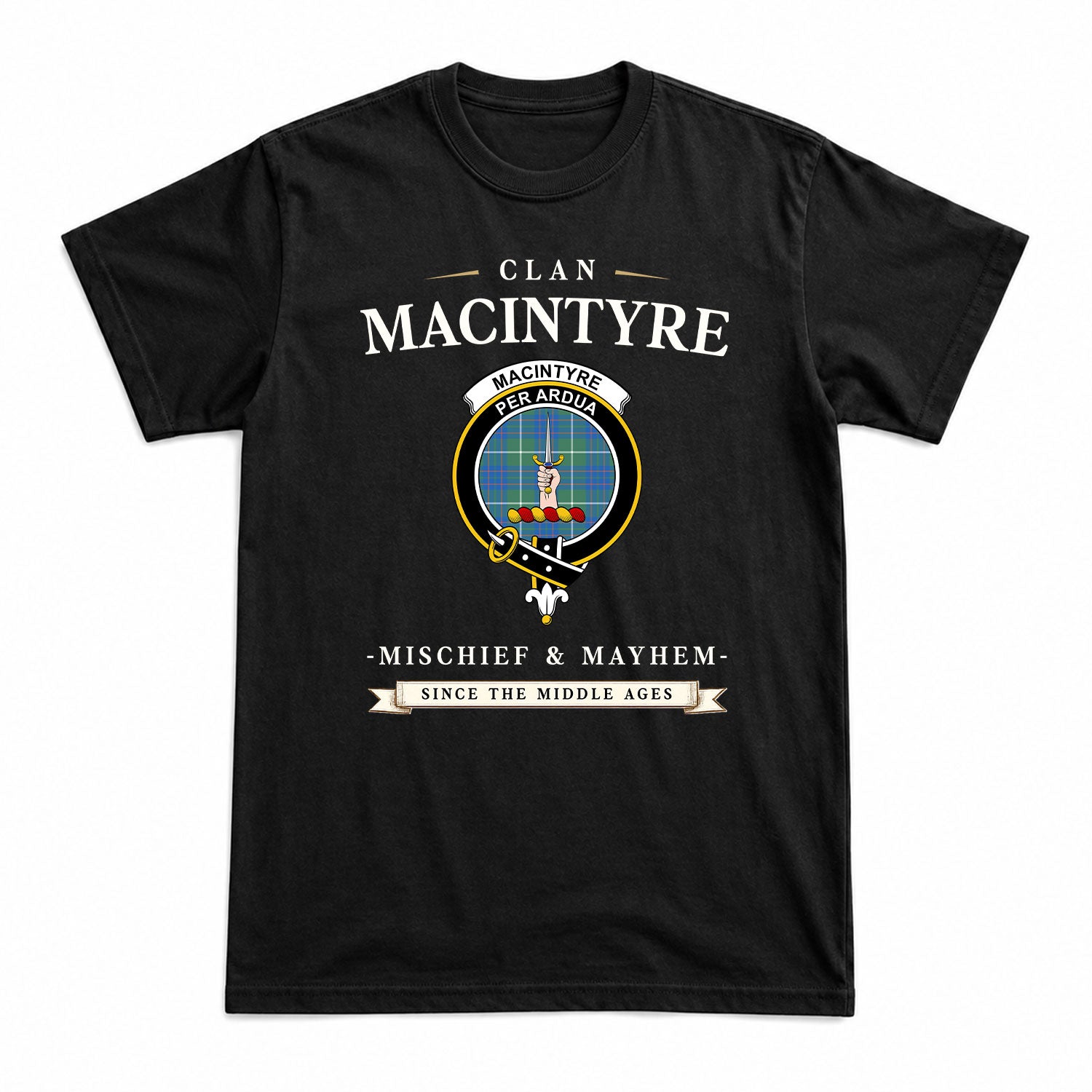 MacIntyre Hunting Ancient Tartan Crest Mischief and Mayhem T-shirt