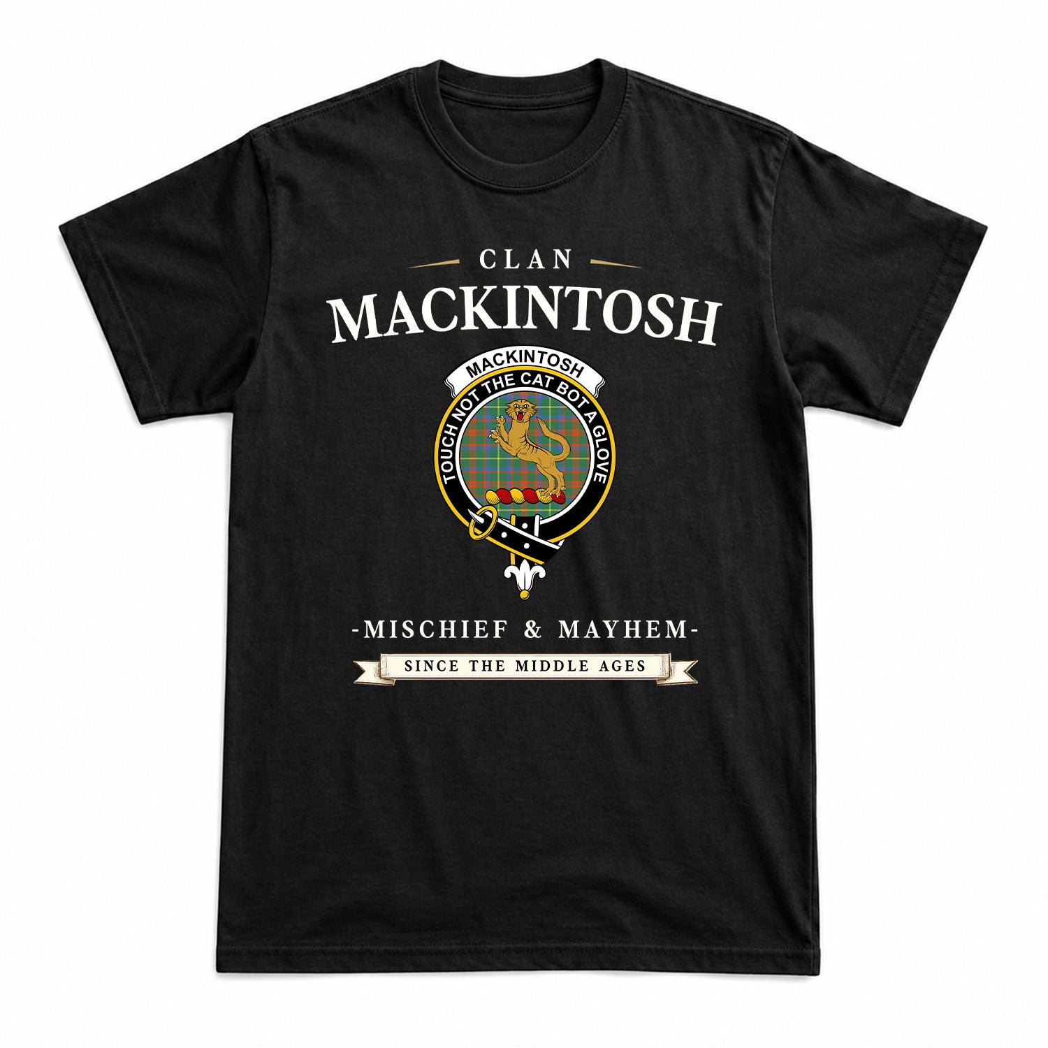 MacKintosh Hunting Ancient Tartan Crest Mischief and Mayhem T-shirt