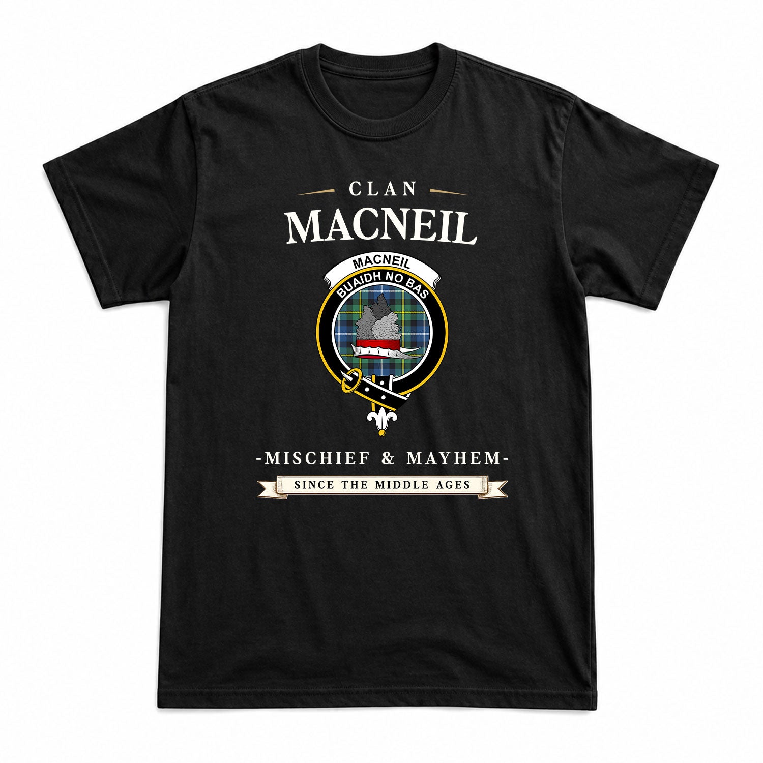 MacNeil of Barra Ancient Tartan Crest Mischief and Mayhem T-shirt