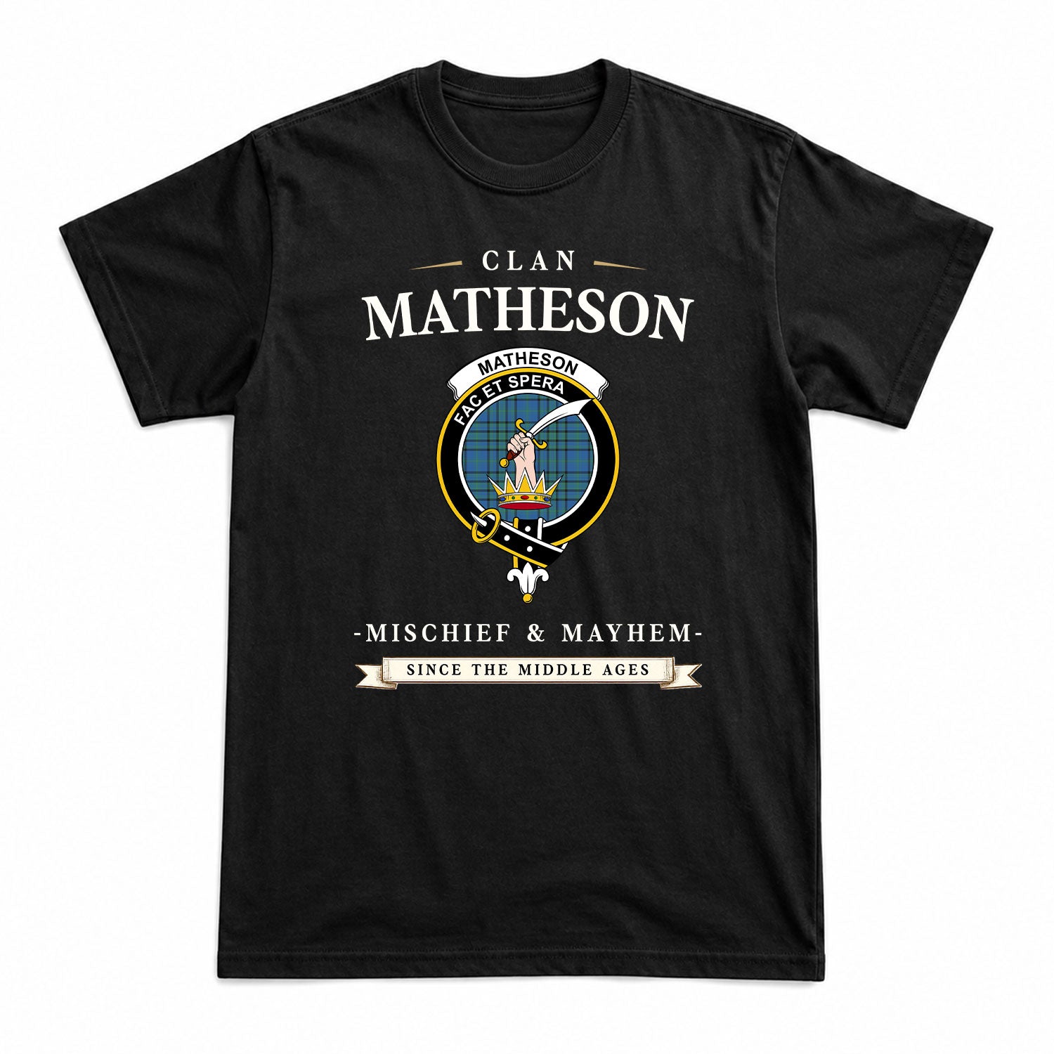Matheson Hunting Ancient Tartan Crest Mischief and Mayhem T-shirt
