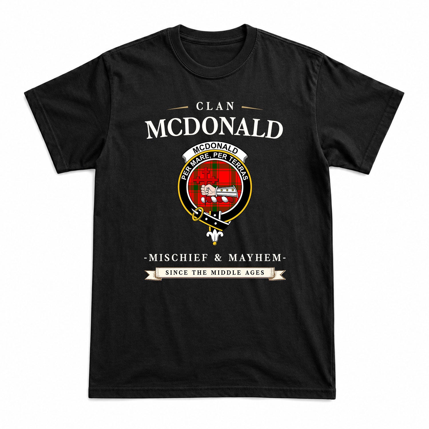 McDonald of Sleat Tartan Crest Mischief and Mayhem T-shirt