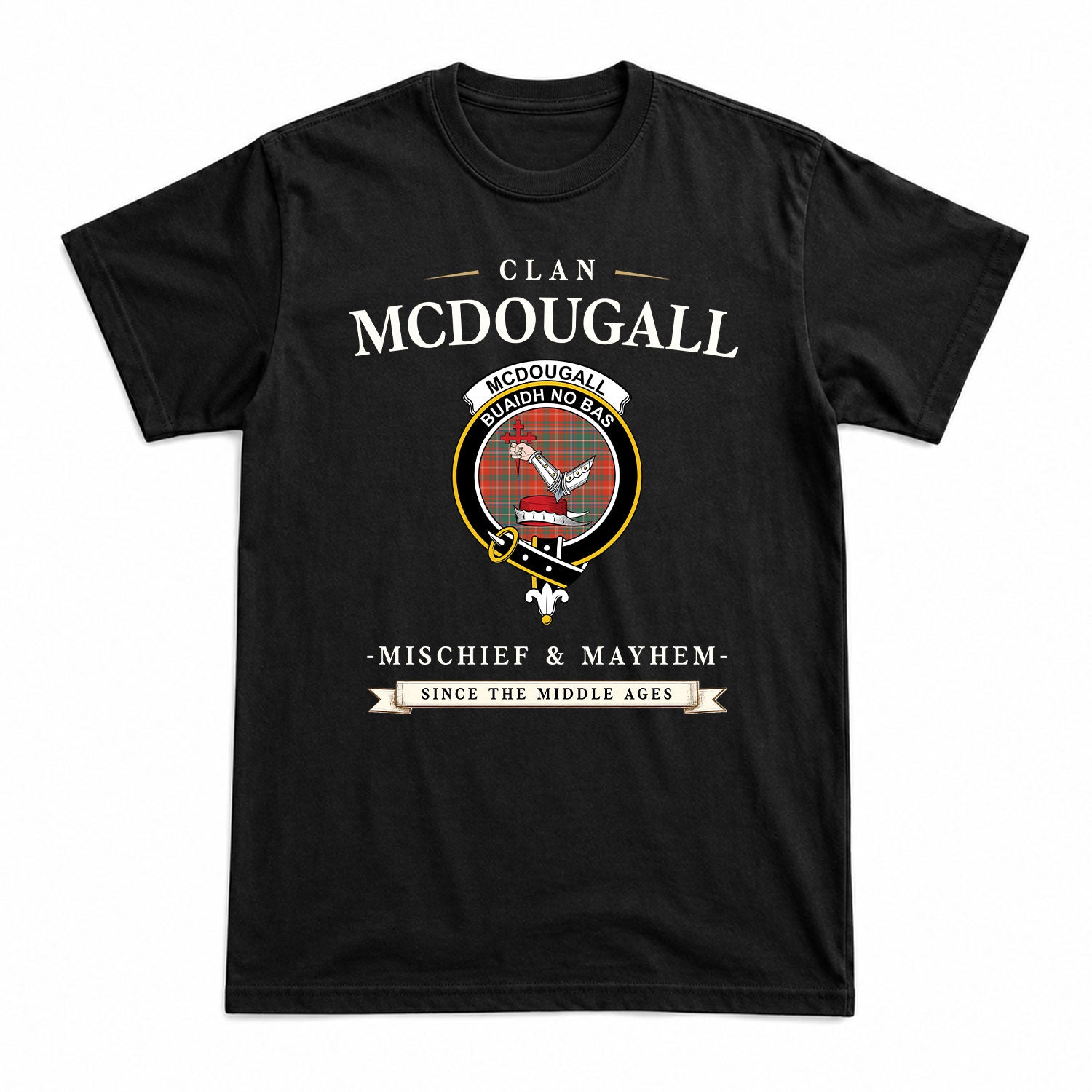 McDougall Ancient Tartan Crest Mischief and Mayhem T-shirt