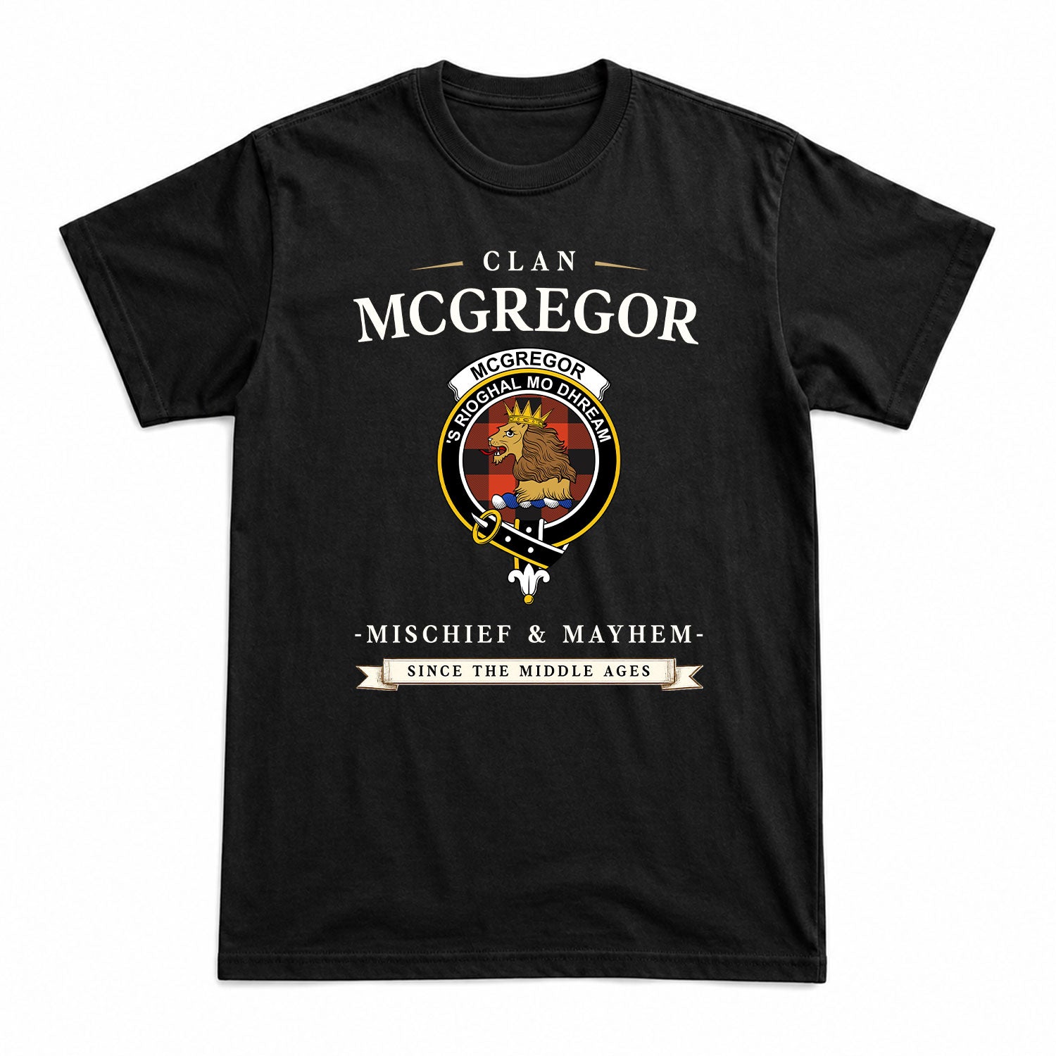 McGregor Rob Roy Ancient Tartan Crest Mischief and Mayhem T-shirt