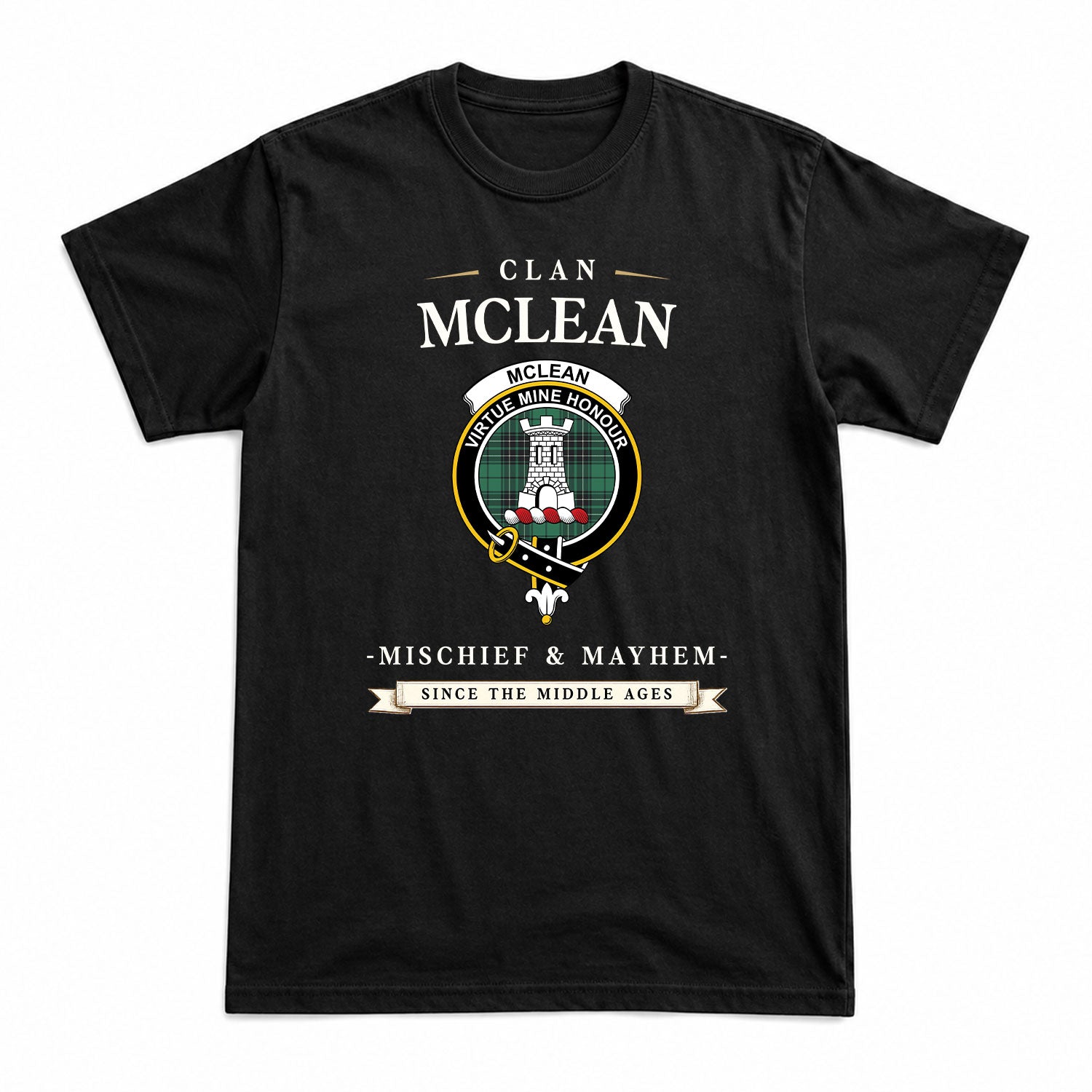 McLean Hunting Ancient Tartan Crest Mischief and Mayhem T-shirt