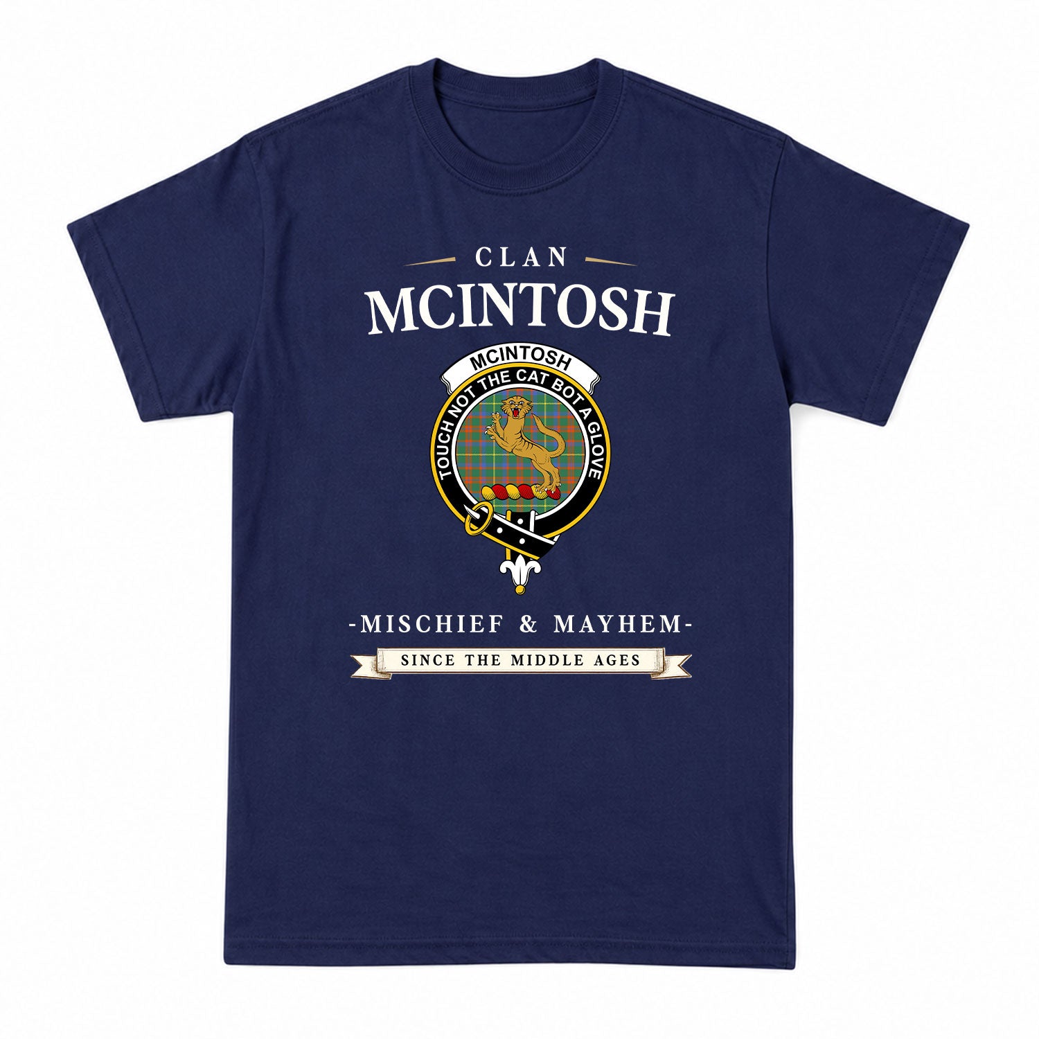 McIntosh Hunting Ancient Tartan Crest Mischief and Mayhem T-shirt