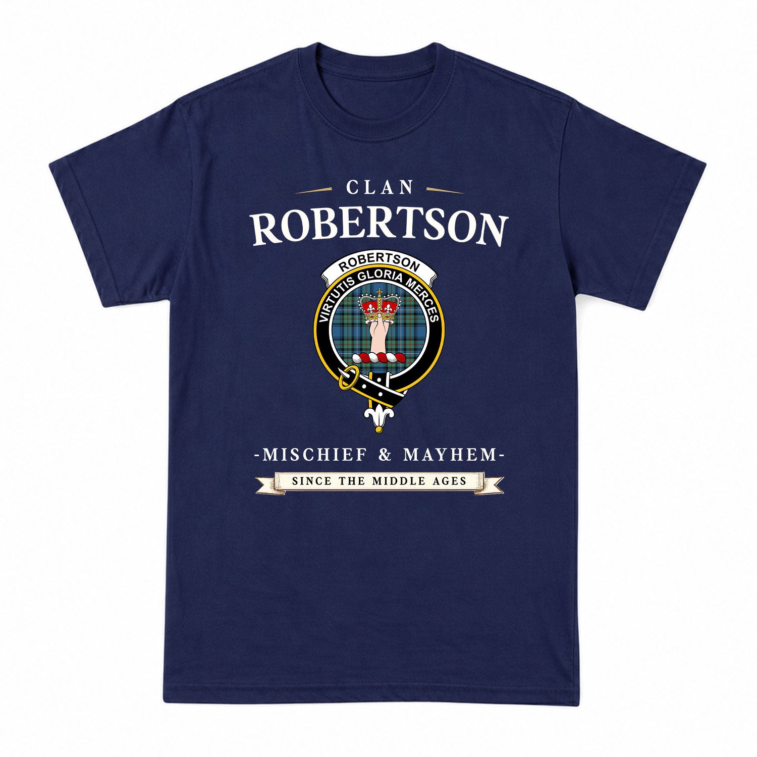 Robertson Hunting Ancient Tartan Crest Mischief and Mayhem T-shirt