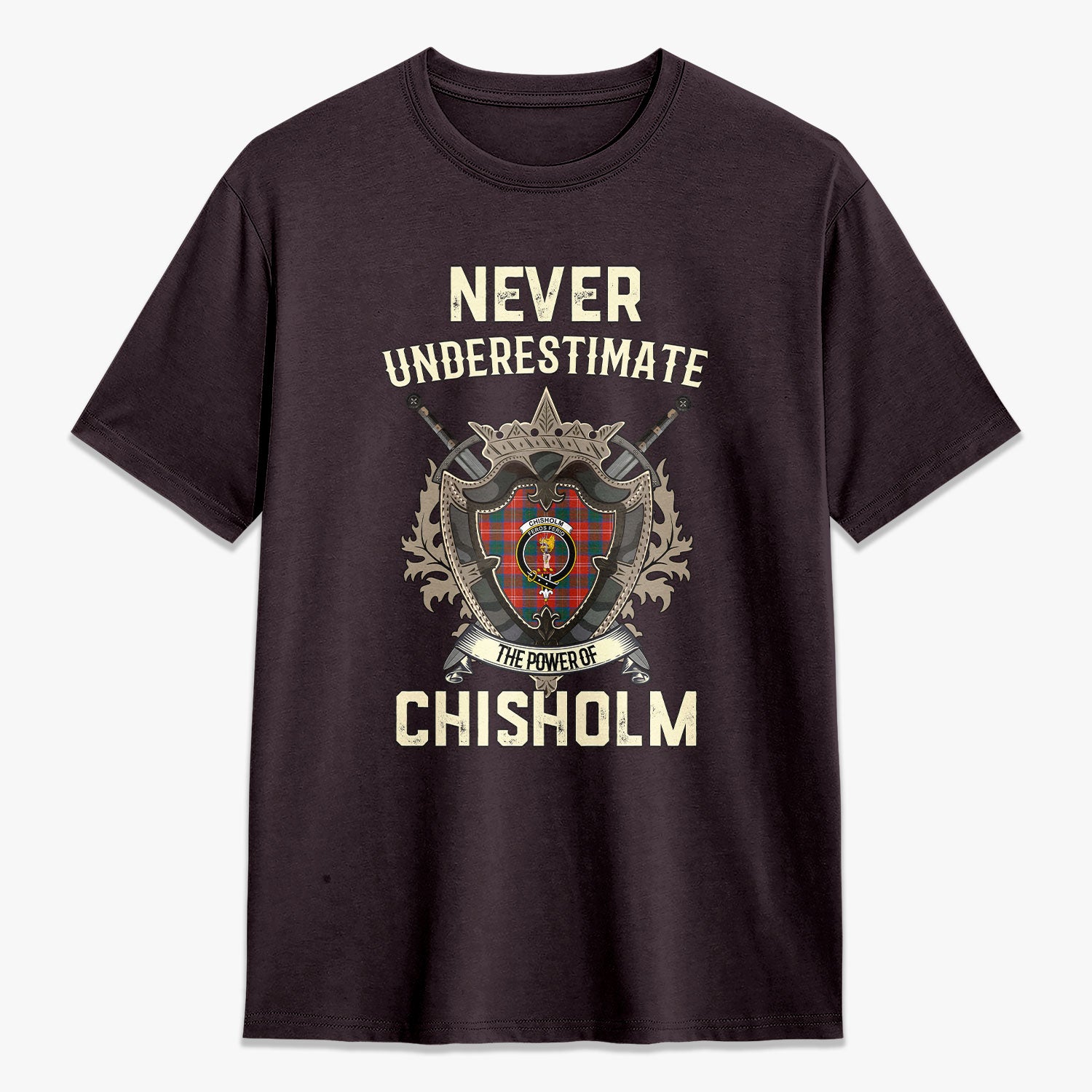 Chisholm Ancient Tartan Crest 2D T-shirt - Never Underestimate Style
