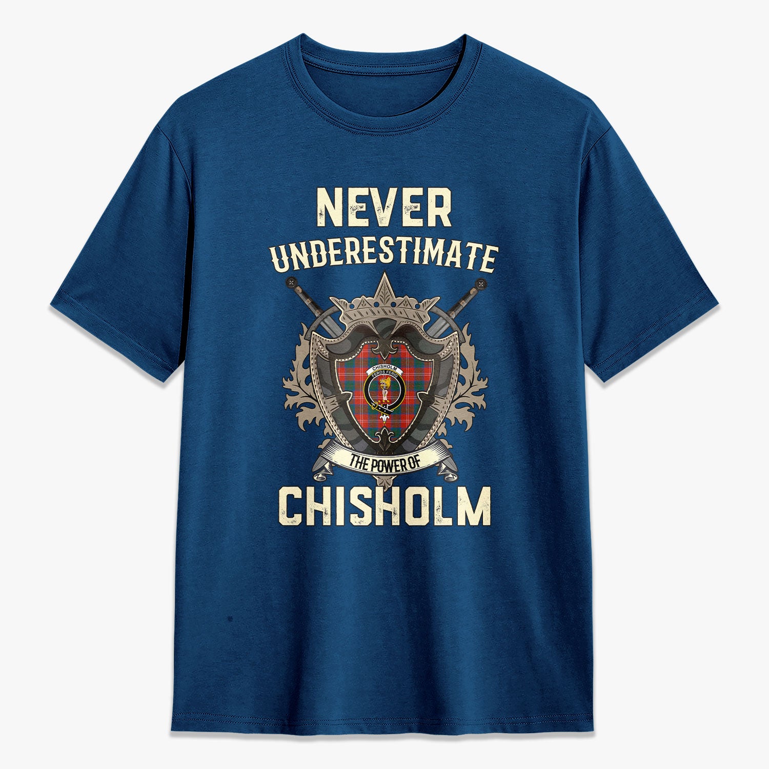 Chisholm Ancient Tartan Crest 2D T-shirt - Never Underestimate Style