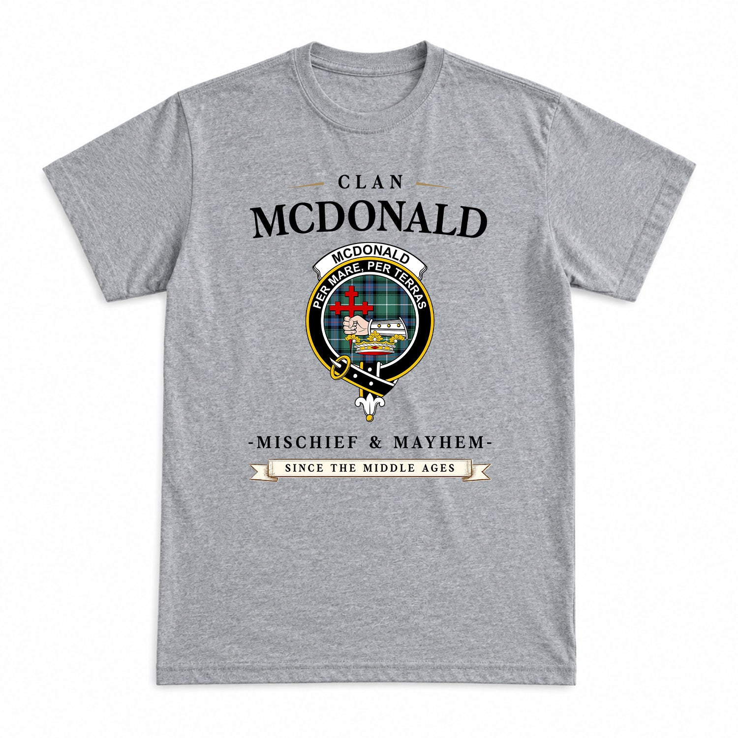 McDonald of the Isles Hunting Ancient Tartan Crest Mischief and Mayhem T-shirt