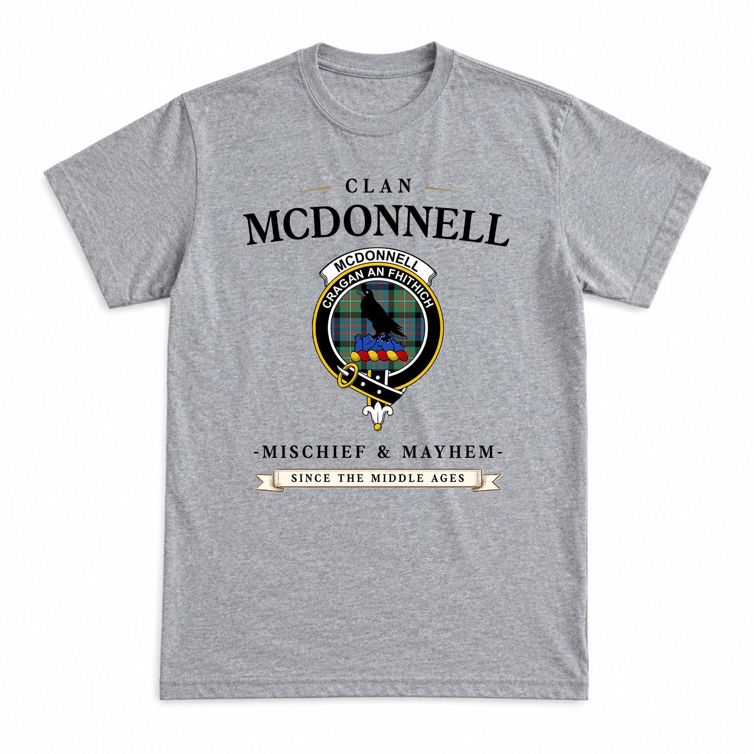 McDonnell of Glengarry Ancient Tartan Crest Mischief and Mayhem T-shirt
