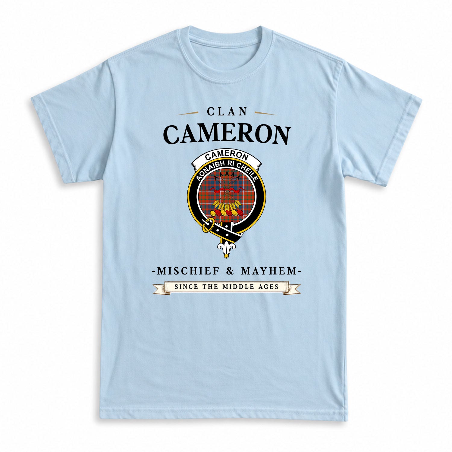 Cameron of Lochiel Ancient Tartan Crest Mischief and Mayhem T-shirt