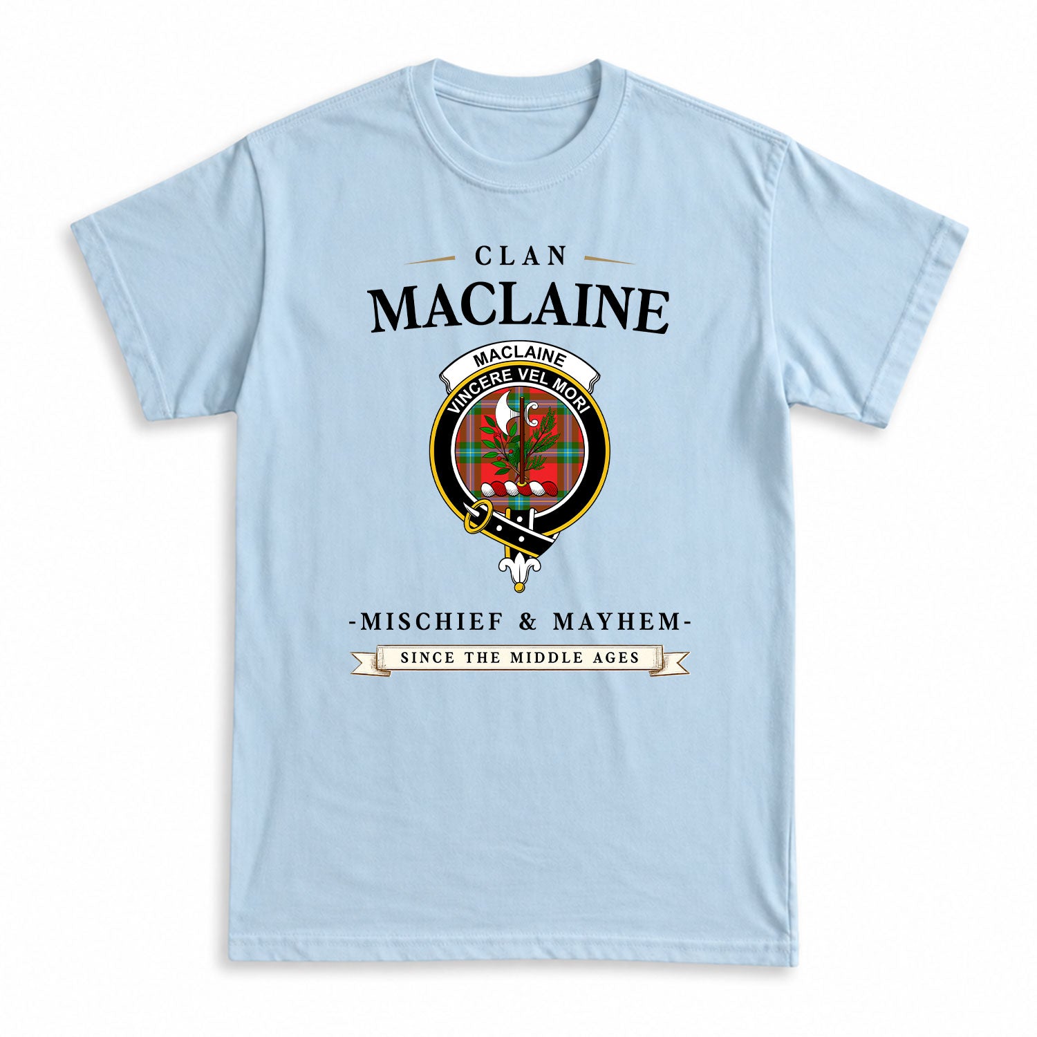 MacLaine of Loch Buie Tartan Crest Mischief and Mayhem T-shirt