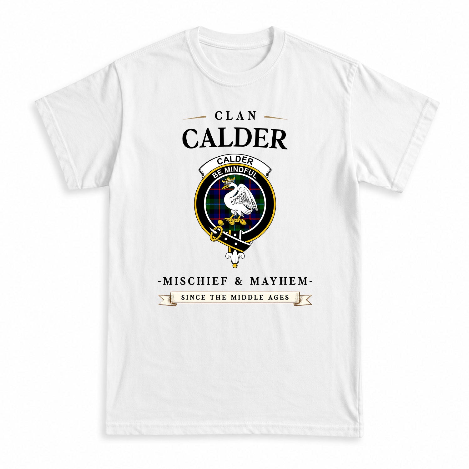 Calder (Calder-Campbell) Tartan Crest Mischief and Mayhem T-shirt