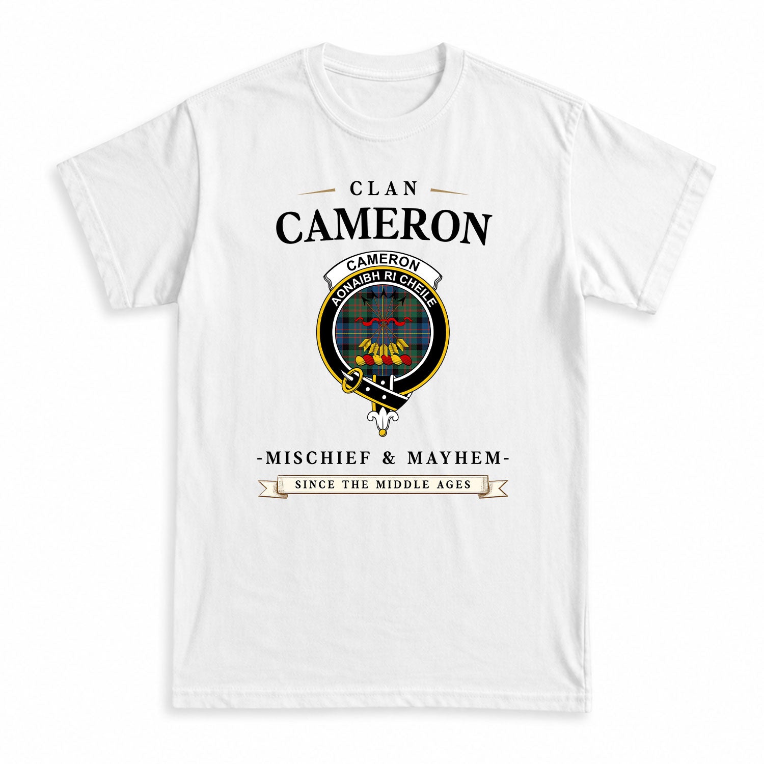 Cameron of Erracht Ancient Tartan Crest Mischief and Mayhem T-shirt