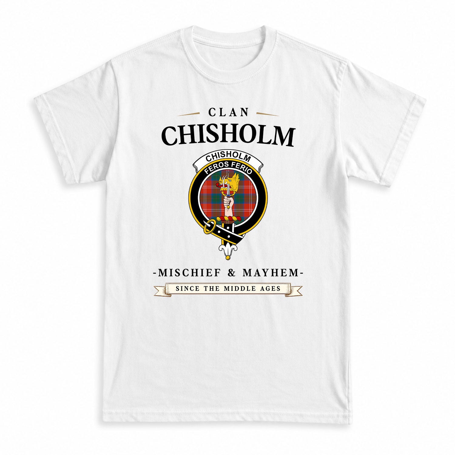 Chisholm Ancient Tartan Crest Mischief and Mayhem T-shirt