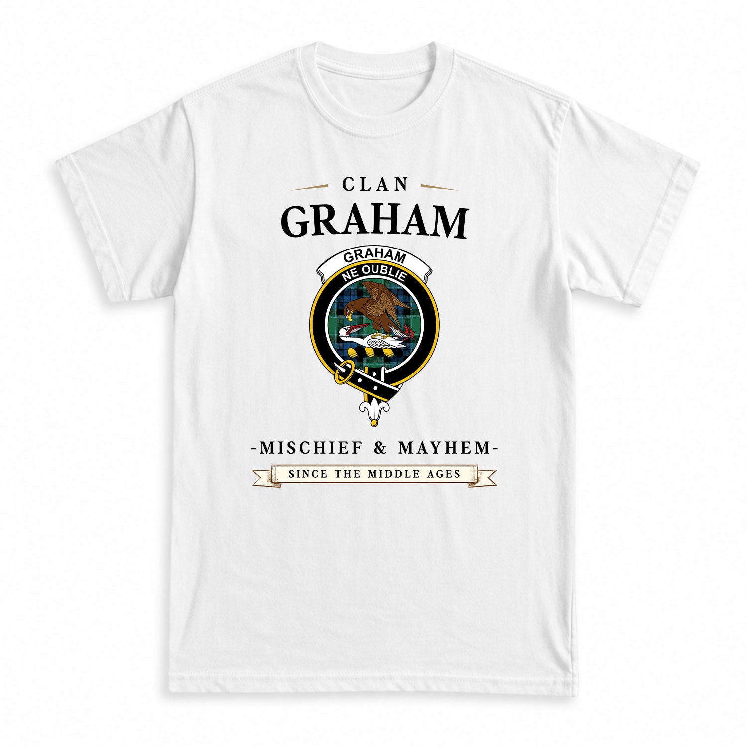 Graham of Menteith Ancient Tartan Crest Mischief and Mayhem T-shirt