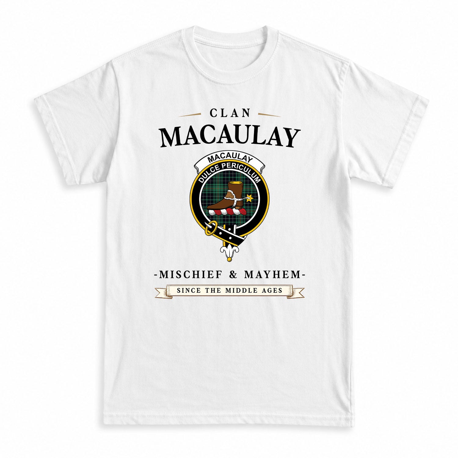 MacAulay Hunting Ancient Tartan Crest Mischief and Mayhem T-shirt