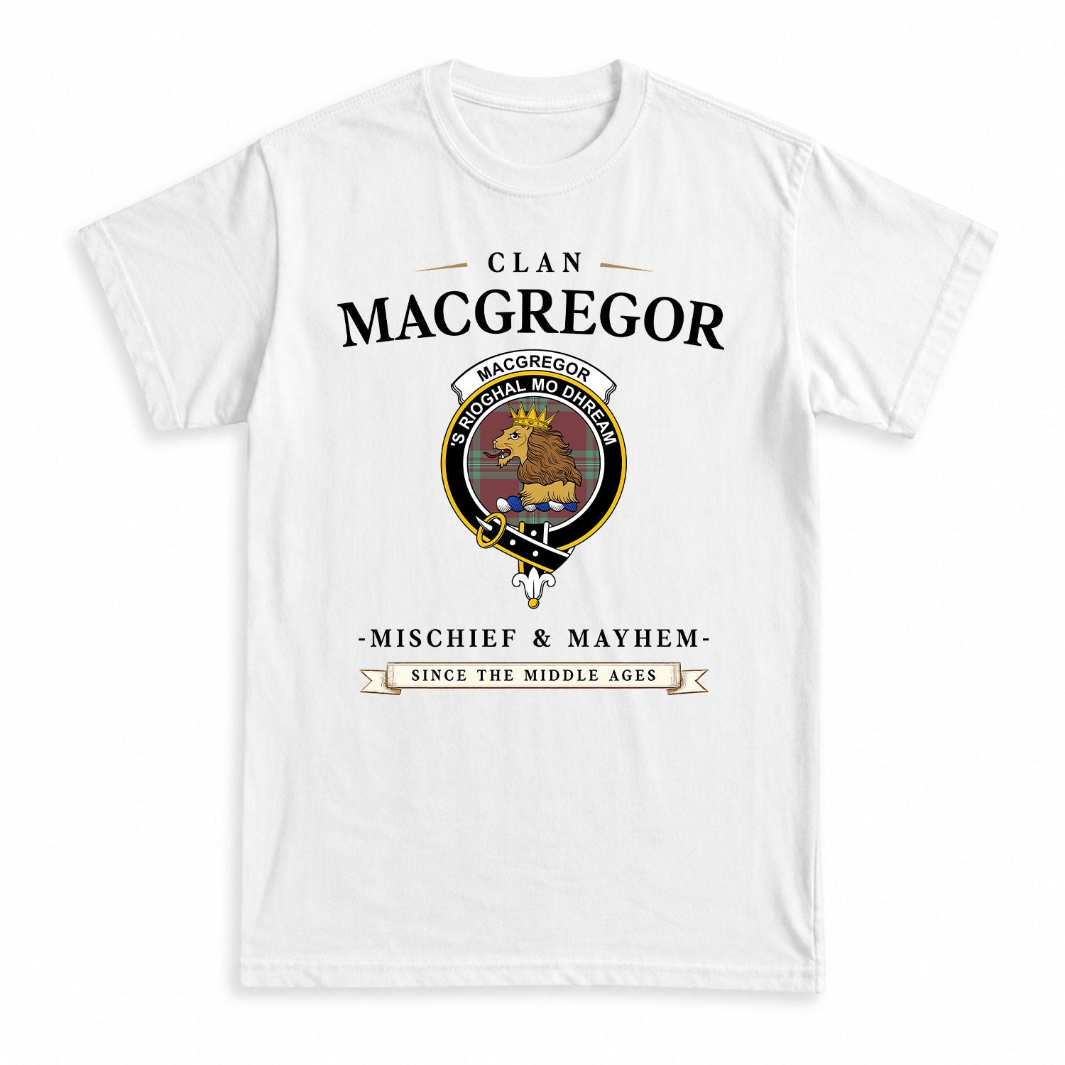 MacGregor Hunting Ancient Tartan Crest Mischief and Mayhem T-shirt