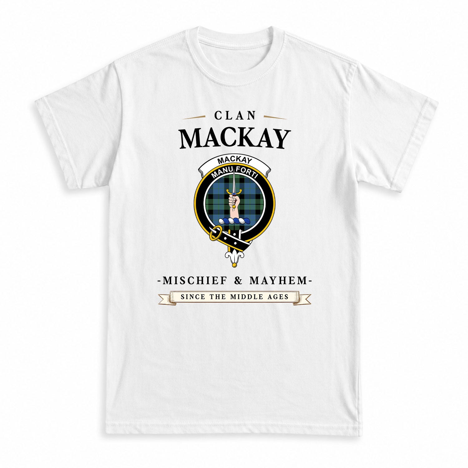 MacKay Ancient Tartan Crest Mischief and Mayhem T-shirt