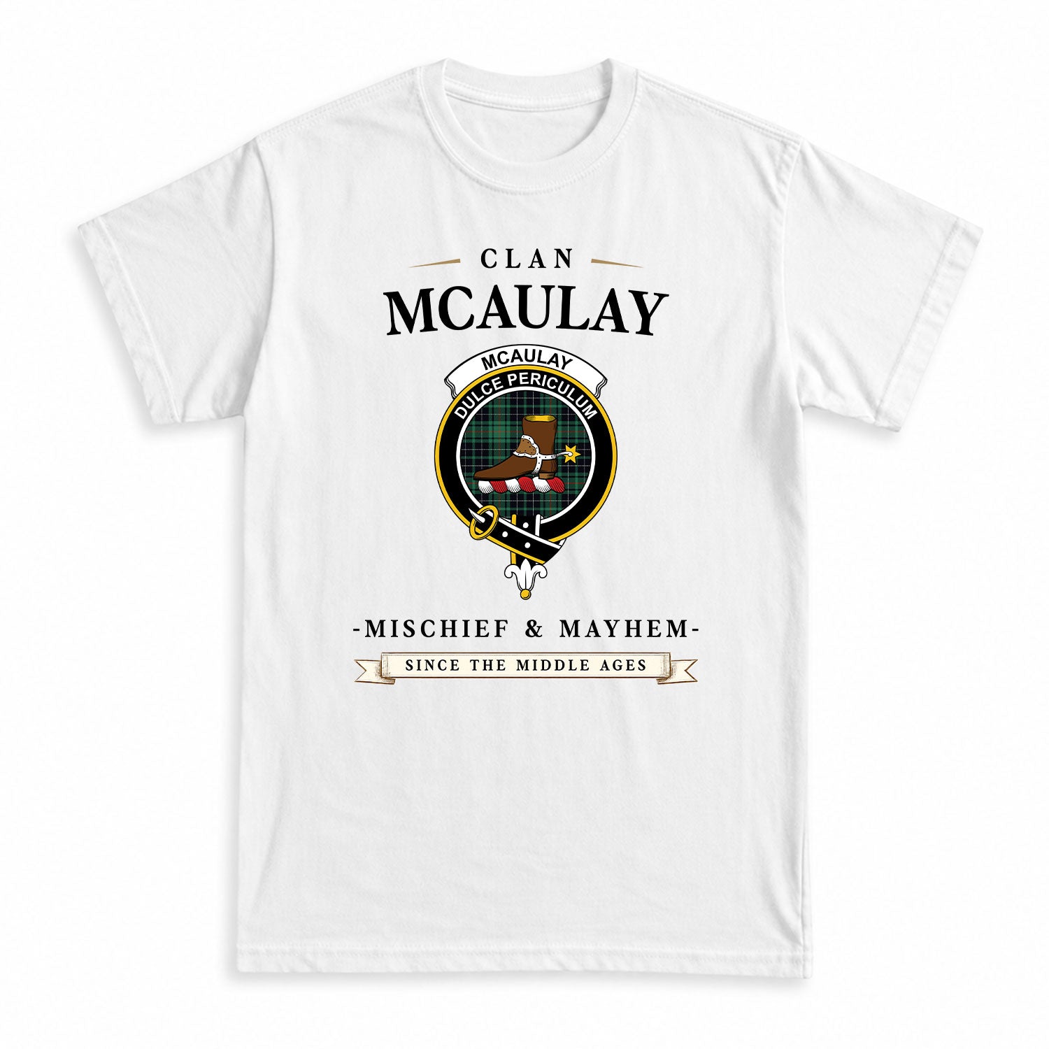 McAulay Hunting Ancient Tartan Crest Mischief and Mayhem T-shirt