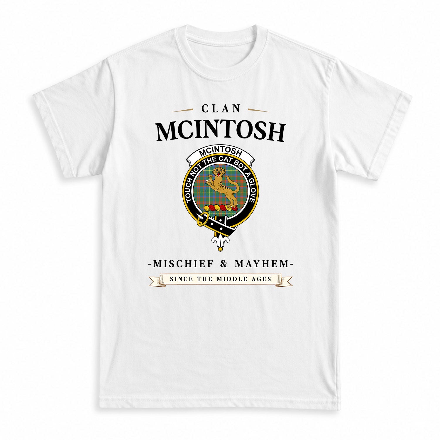 McIntosh Hunting Ancient Tartan Crest Mischief and Mayhem T-shirt