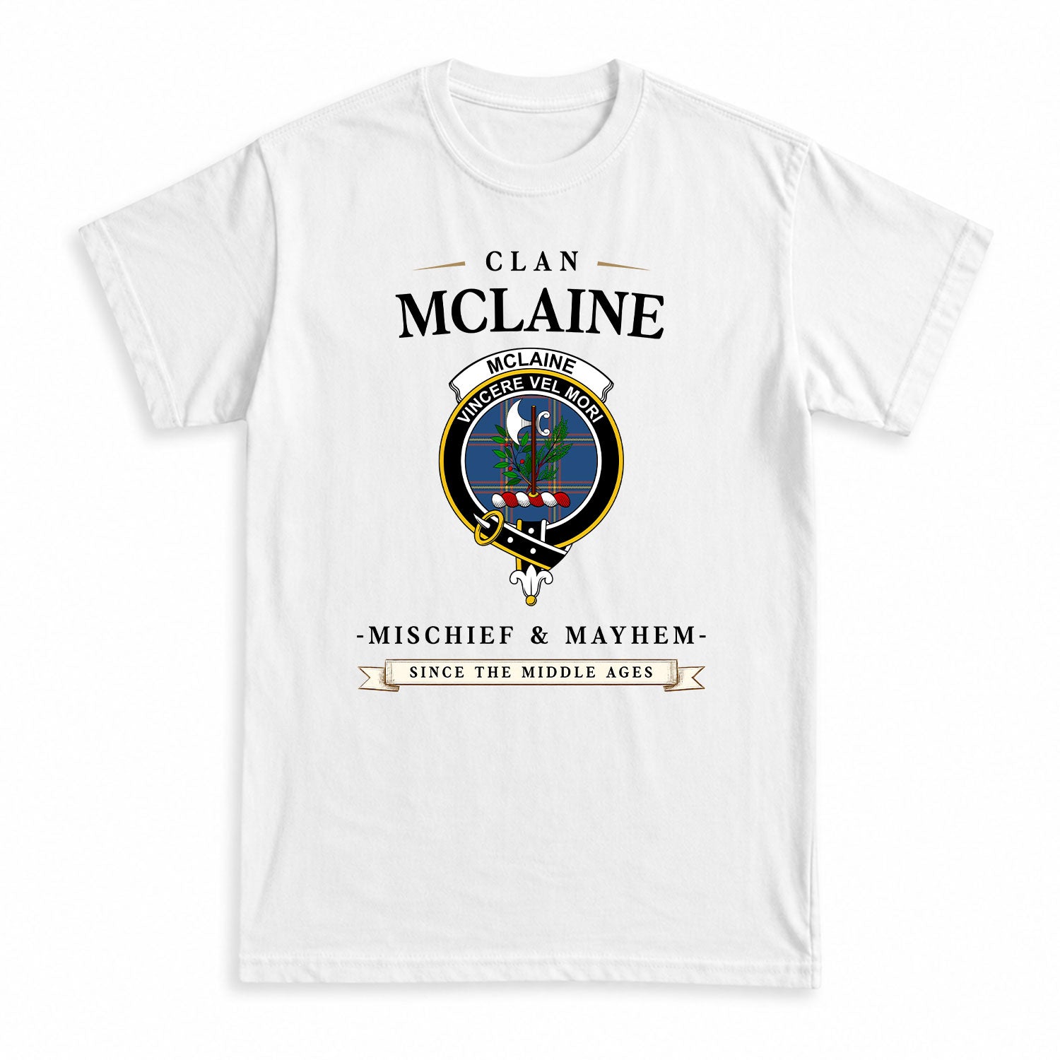 McLaine of Loch Buie Hunting Ancient Tartan Crest Mischief and Mayhem T-shirt