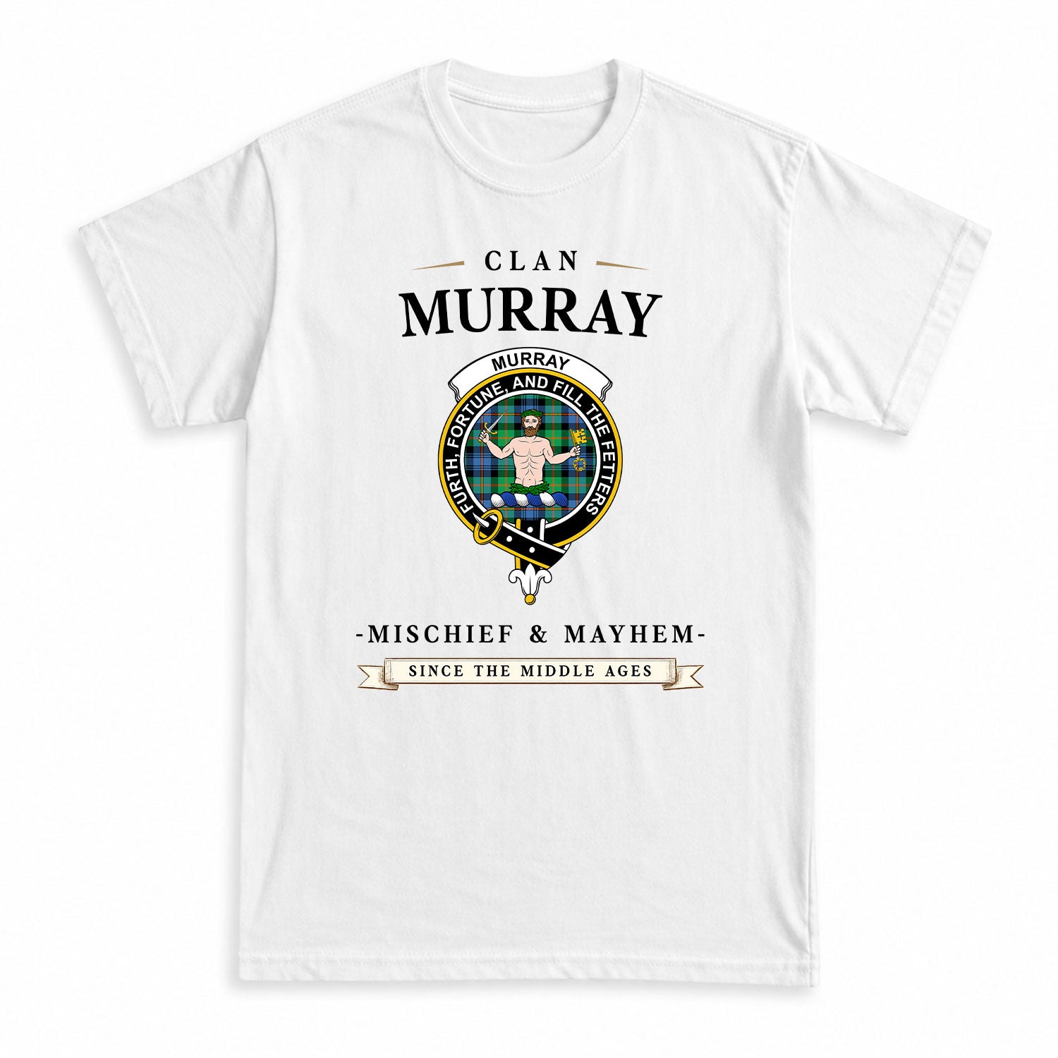 Murray of Atholl Ancient Tartan Crest Mischief and Mayhem T-shirt