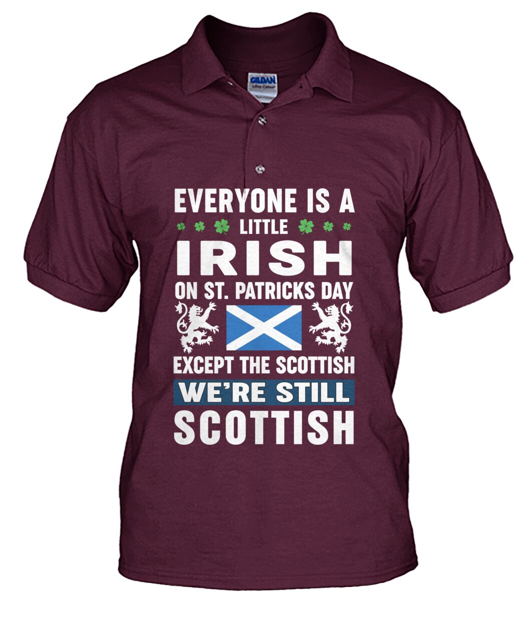 Irish on St Patrick's Day Except Scottish Polo Shirt