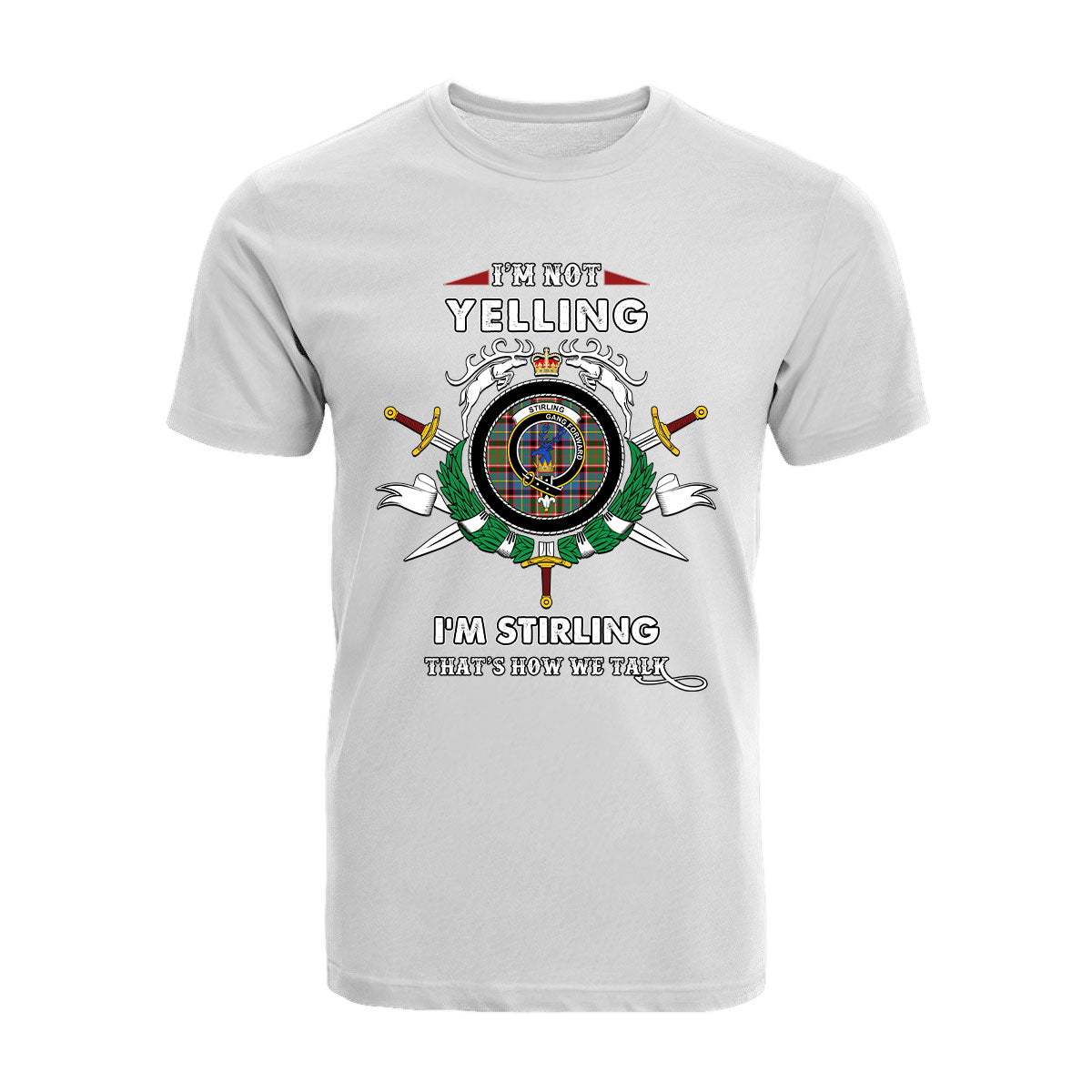 Stirling (of Cadder-Present Chief) Tartan Crest T-shirt - I'm not yelling style