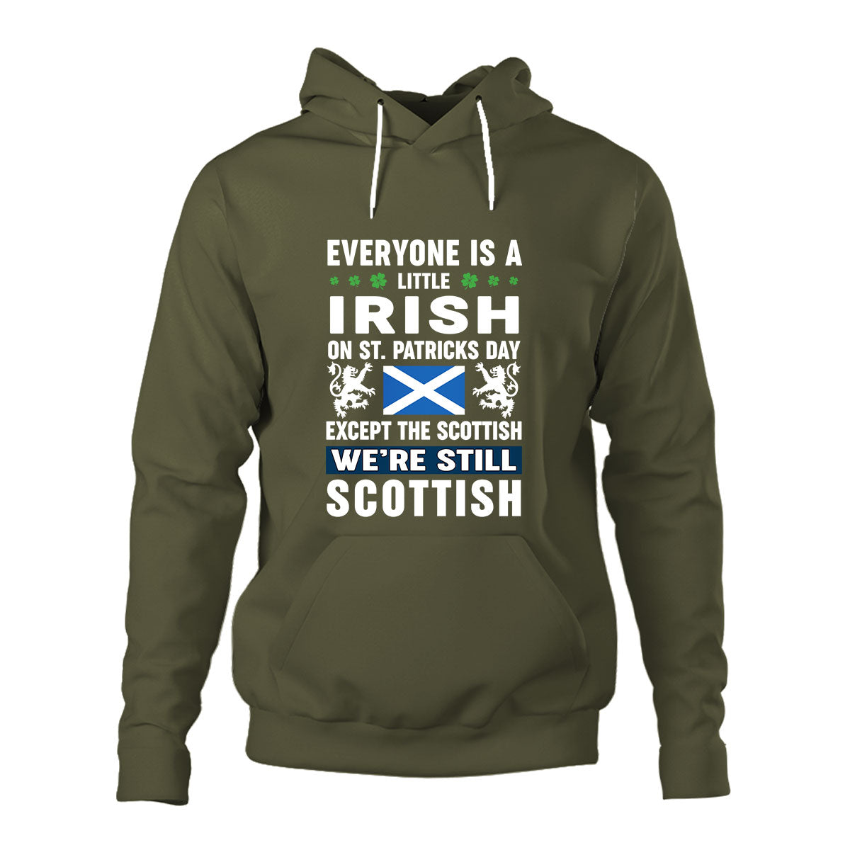 Irish on St Patrick's Day Except Scottish Unisex Hoodie