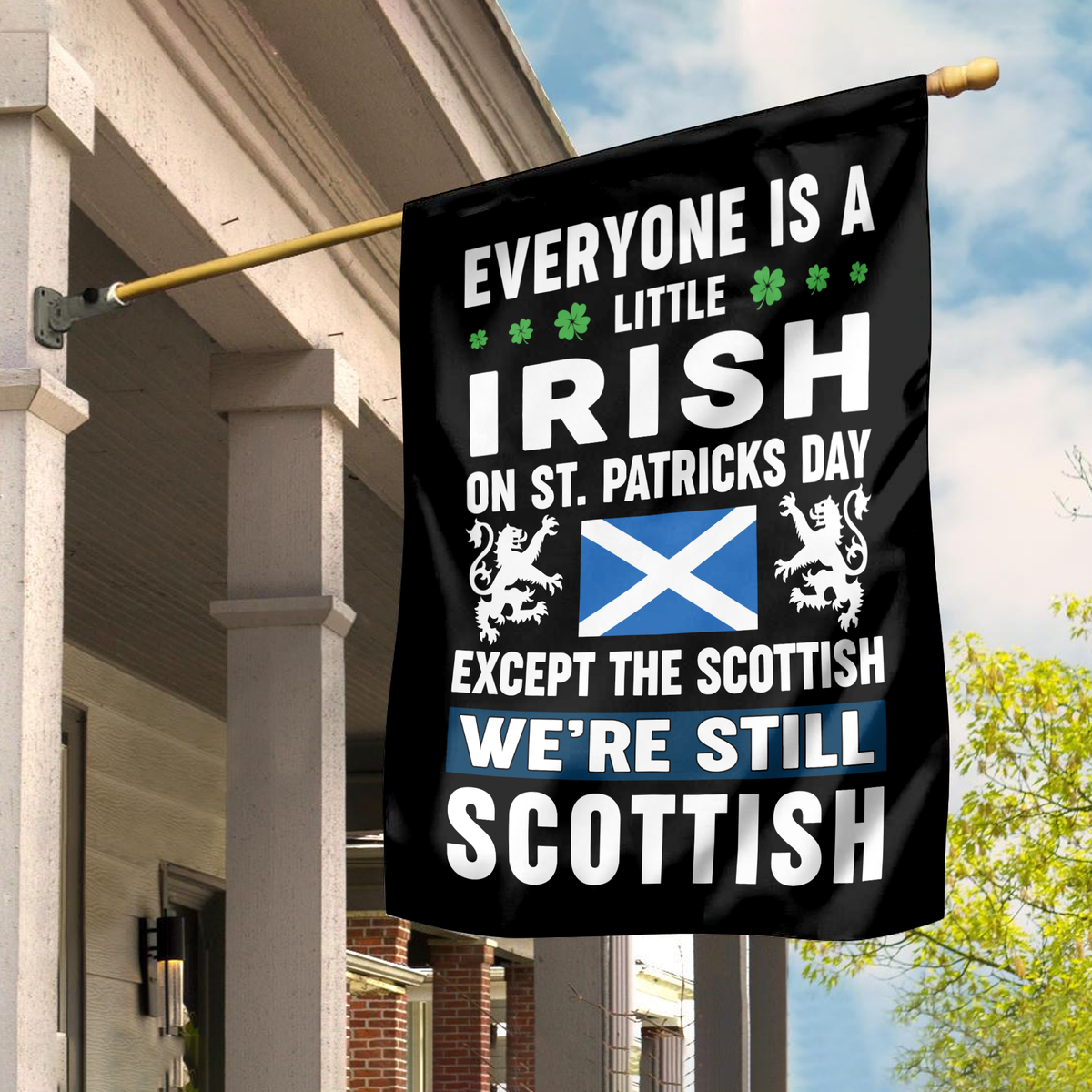 Irish on St Patrick's Day Except Scottish Flag